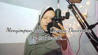 Menyimpan rasa - Devano Danendra. Lypsing Misellia ikwan by @stnurask_