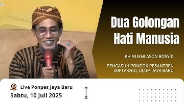 Live Ponpes Jaya Baru (Dua Golongan Hati Manusia)