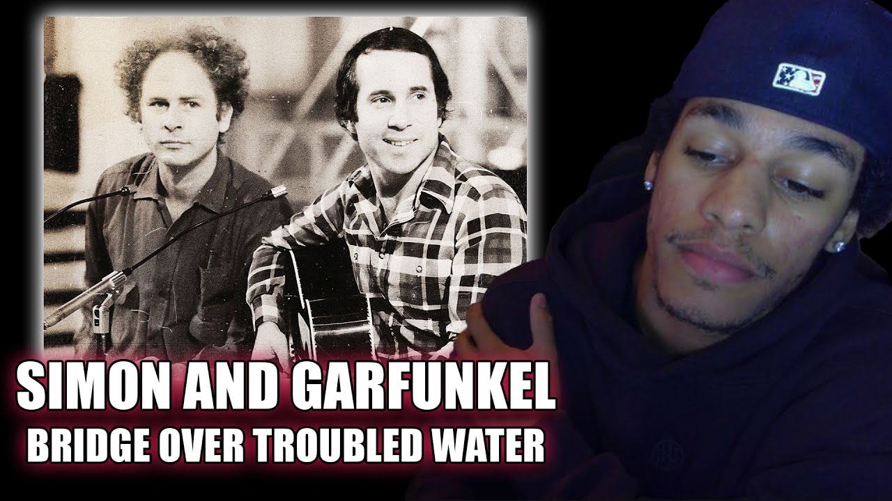 First Listen to Simon & Garfunkel - Bridge Over Troubled Water REACTION!!