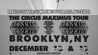 Travis Scott Circus Maximus Tour LIVE @ Barclays Center (Part 1) (4K)