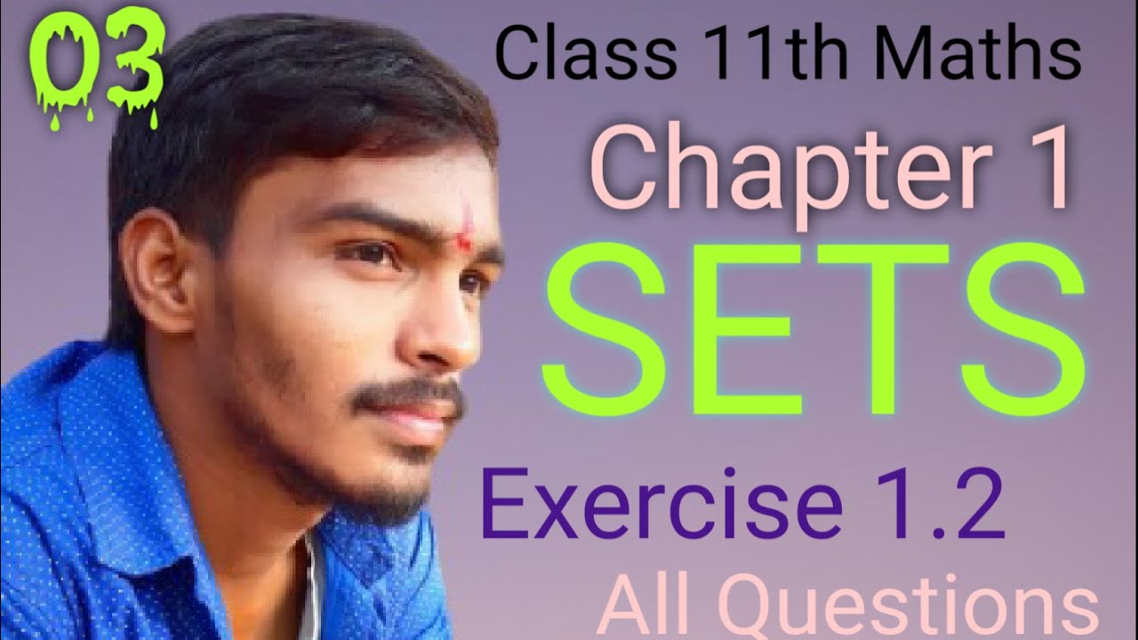 Class 11 Math Chapter 1 Sets Exercise 1.2 NCERT Full Exercise Solutions ...