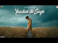 Yaadan De Saye Punjabi Sad Song 2025 Prod By Loom Beat From Yaadan