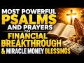 Most Powerful Psalms and Prayers for Financial Breakthrough & Miracle Money Blessings