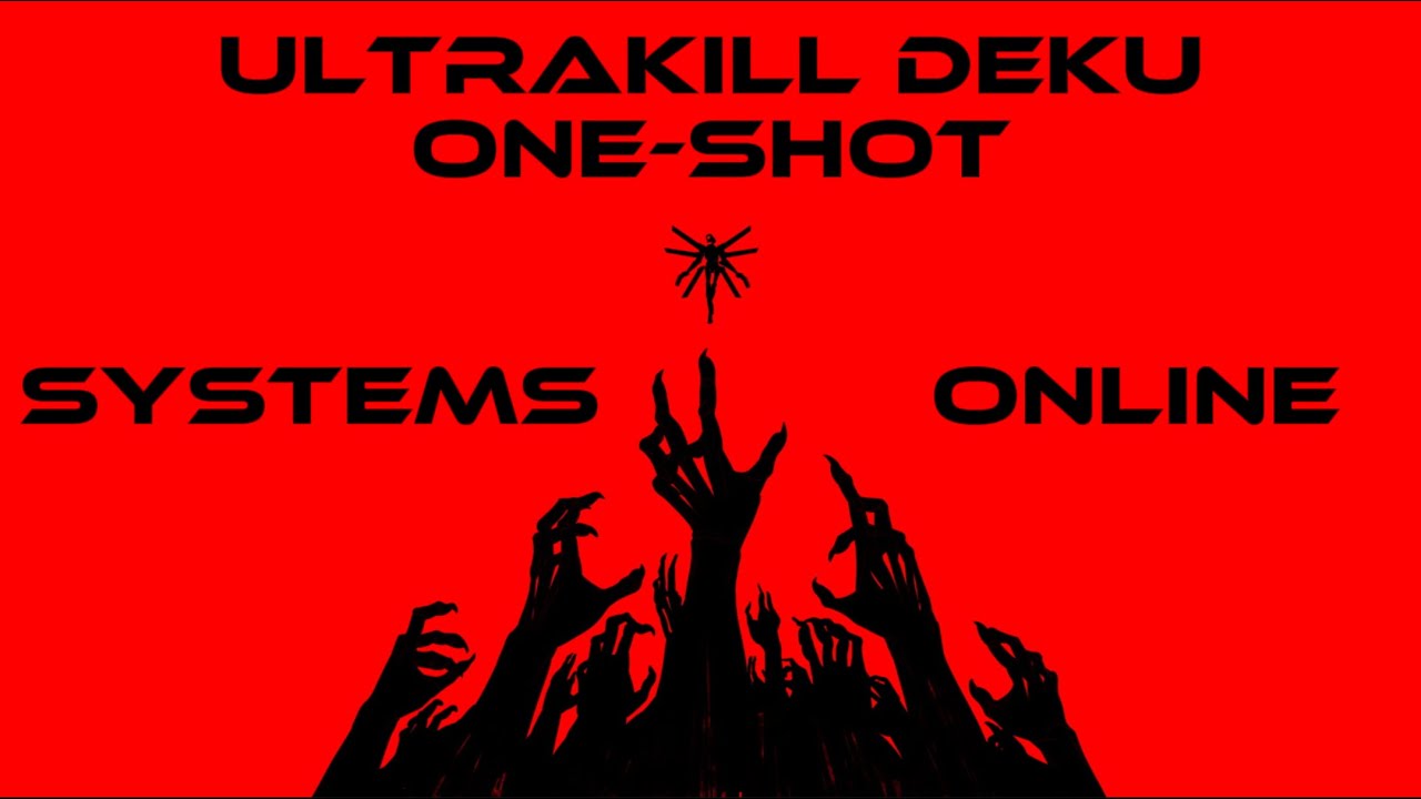 Ultrakill Deku One-Shot ‘Systems Online’
