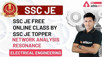 SSC JE Free Online Class by SSC JE Topper | Network Analysis | Resonance