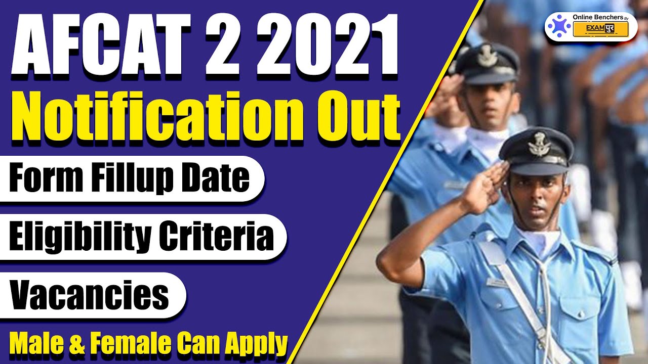 AFCAT 2 2021 Notification Out | Age Limit | Eligibility | Vacancies | Male & Female Can Apply