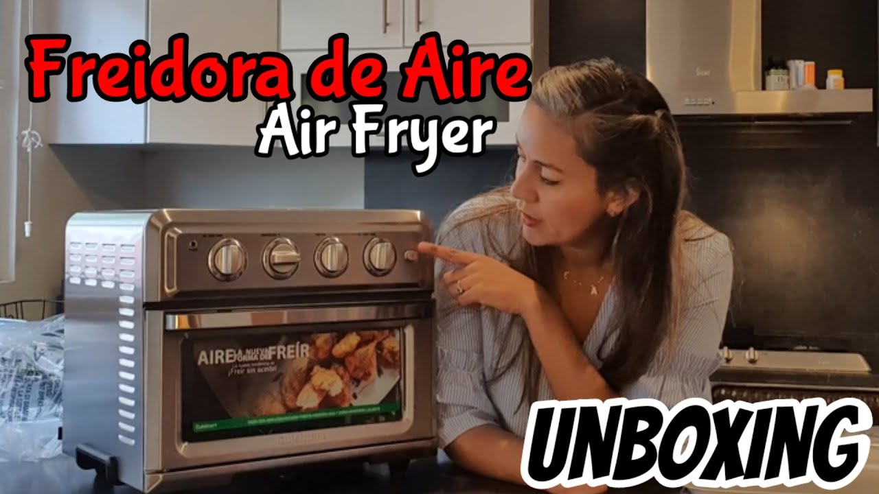 Freidora de aire unboxing/ air fryer / Cuisinart Horno tostador Air- fryer  - YouTube