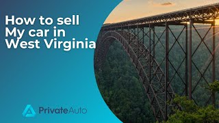 How to sell a car in West Virginia