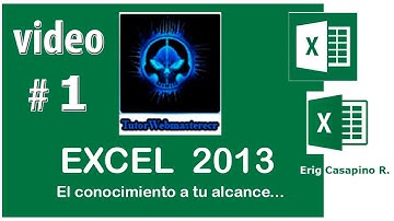 TUTORIAL EXCEL 2013 - INTRODUCCION - VIDEO 1