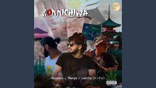 KONNICHIWA Reyan (feat. Maliya & Lachcho)