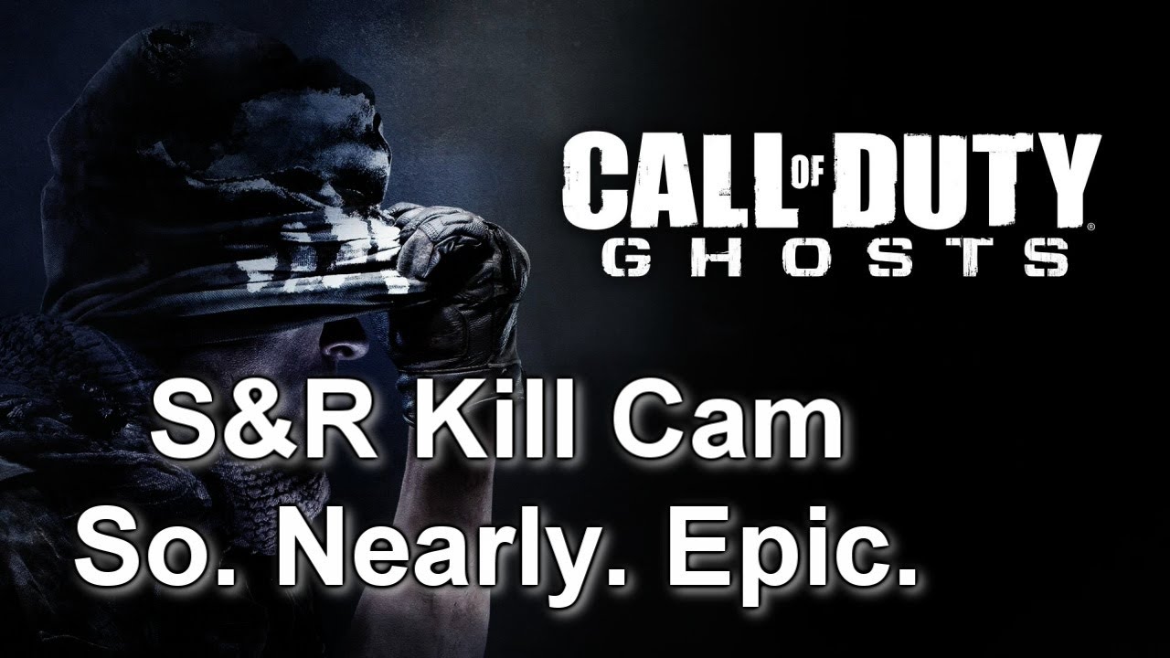 So Nearly Epic - COD: Ghosts - S&R Final Kill Cam