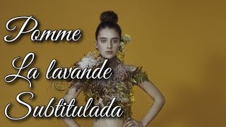 Pomme - La lavande (Subtitulos en español) chords