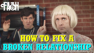 How to Fix a Broken Relationship - Foil Arms and Hog