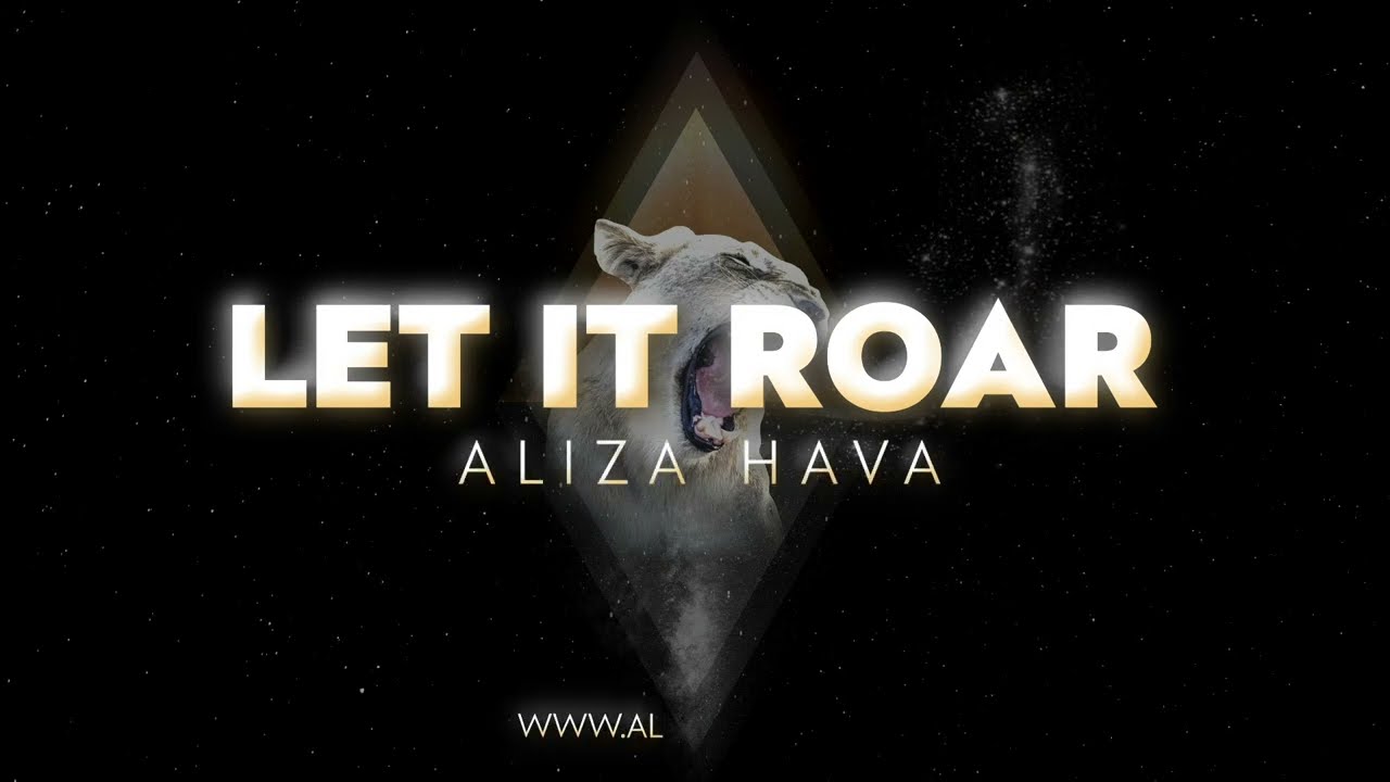 Aliza Hava - Let It Roar (Official Lyric Video) | Empowering Anthem for Finding Your Voice