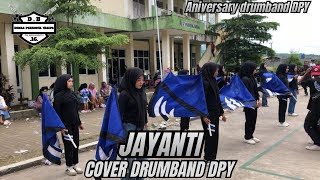 JAYANTI cover deumband DPY || Aniversary drumband DPY #kanghajistudio 