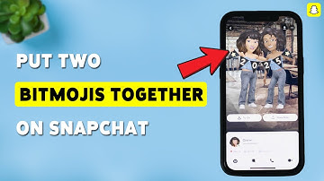 How To Put Two Bitmojis Together On Snapchat | Create Friendmoji On Snapchat 2025