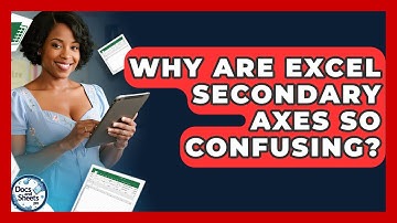 Why Are Excel Secondary Axes So Confusing? - Docs and Sheets Pro