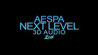 aespa(에스파) - Next Level (3D Audio Version)