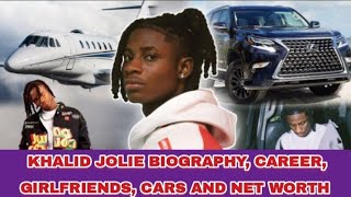 Khalid Jolie Biography, Lifestyle, Girlfriends, Cars And Net worth 2023