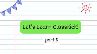 Classkick Part 8