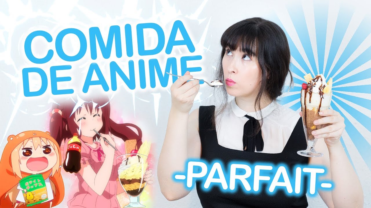 COMIDA DEL ANIME - Parfait de Himouto! Umaru-chan