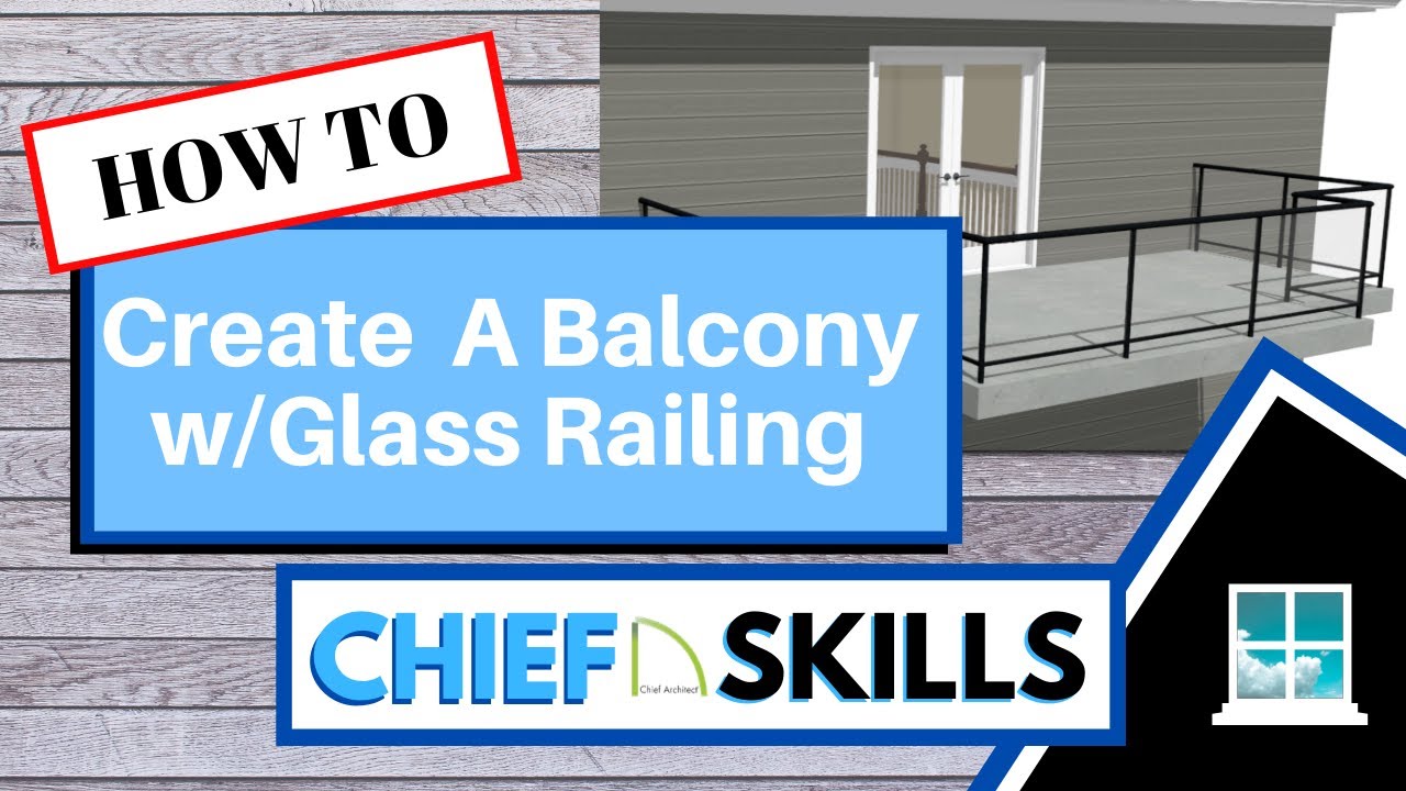 How to create a Balcony with Glass Railing in Chief Architect X12 - YouTube