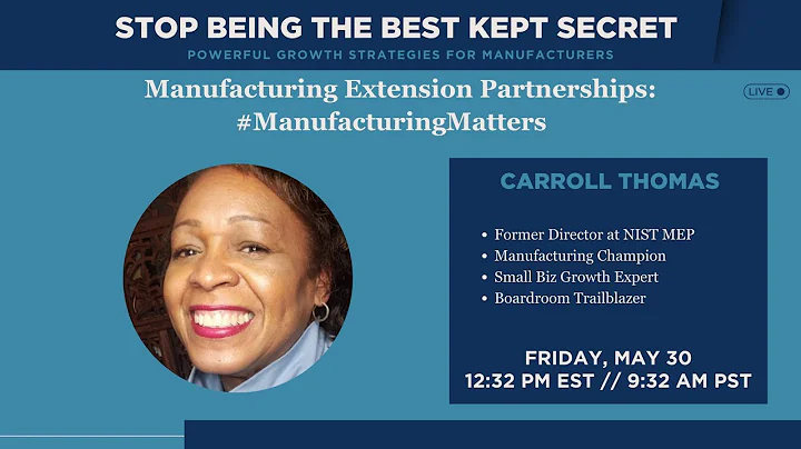 Manufacturing Extension Partnerships: #ManufacturingMatters