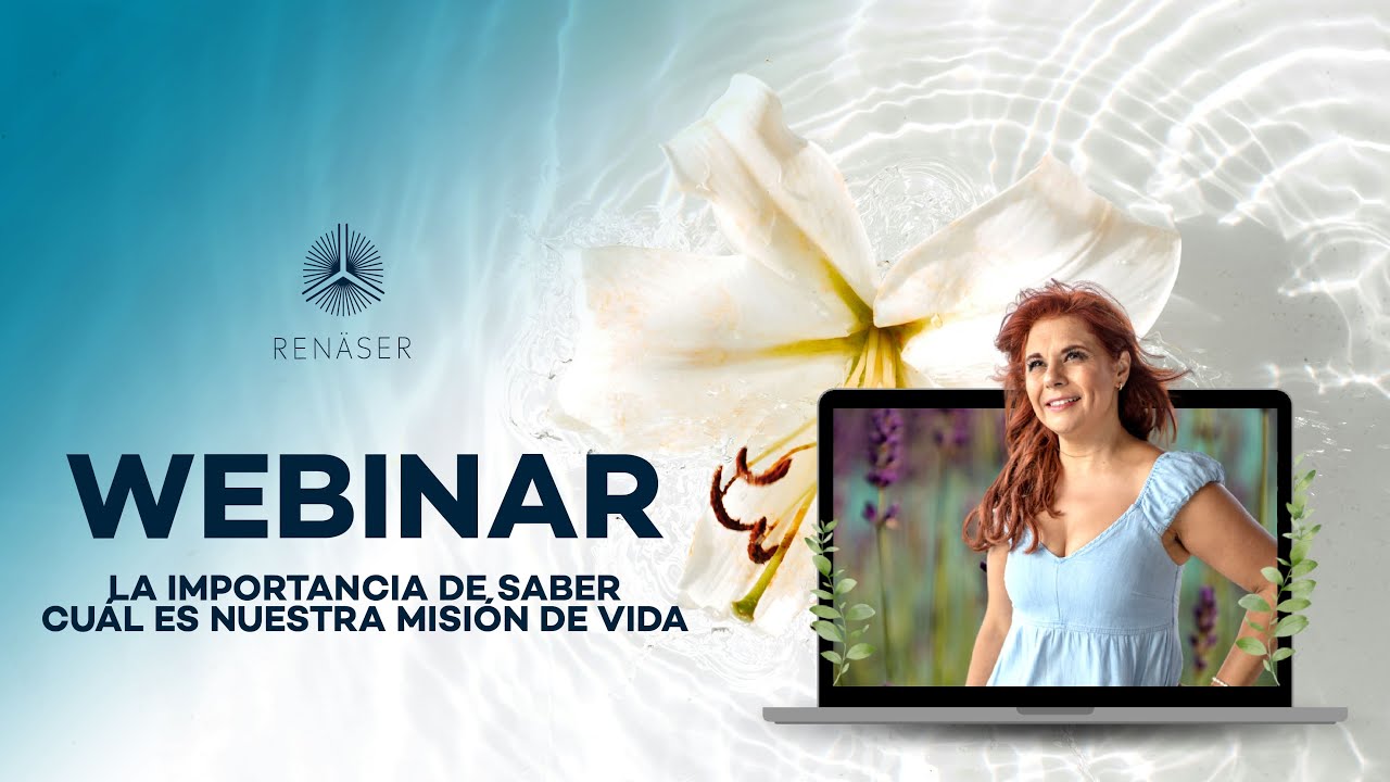 Webinar: La importancia de saber cuál es nuestra misión de vida
