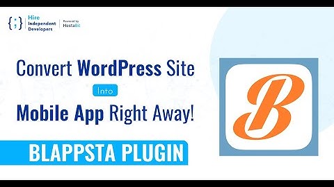 Convert Your WordPress Site Into a Mobile App Instantly Using Blappsta