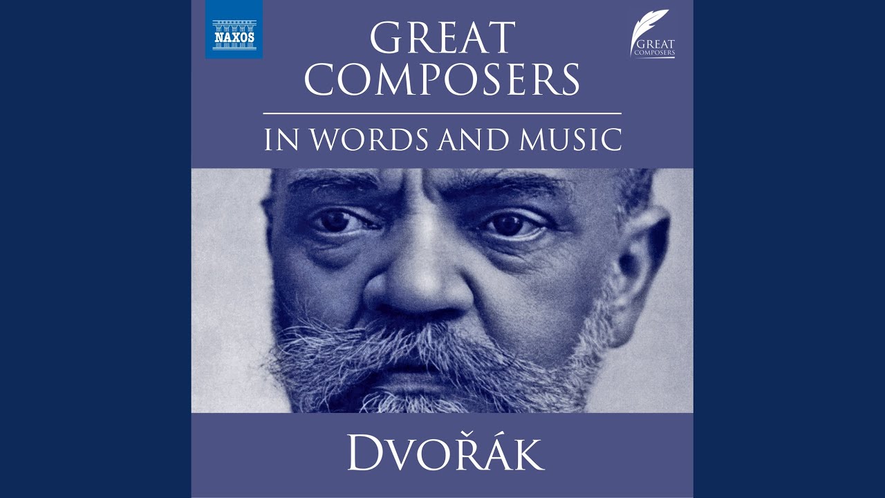 Bits and pieces are all we may know about the music of Antonín Dvořák