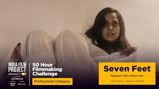 Seven Feet | Platinum Film of the Year | Professional Category | IFP Season X