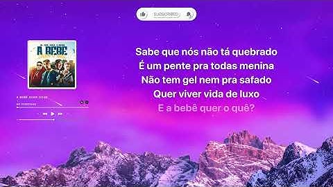 A Bebê Quer Oque 【𝟒𝐊 Letra/Lyrics】