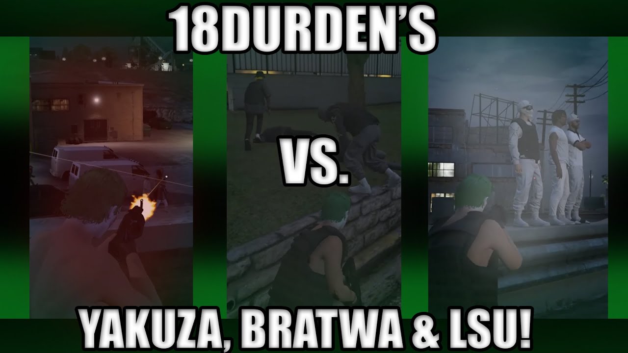 18Durden's vs. YakuZa, Bratwa & LSU! [GCRP] - jquza