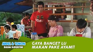 Temon Kesel Lihat Pengemis Makan Enak | ABDEL \u0026 TEMON | EPS.37 (4/4)