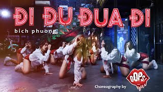 ĐI ĐU ĐƯA ĐI DANCE - BÍCH PHƯƠNG - LÊN LUÔN CÙNG OOPS! CREW