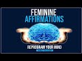 Feminine Affirmations - Reprogram Your Mind (While You Sleep)