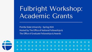 Spring 2024 Presentation: Fulbright Academic Awards Workshop