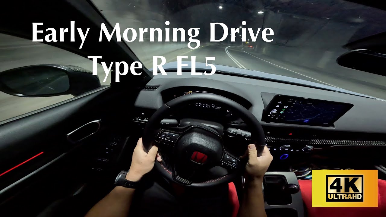 EARLY MORNING DRIVE (5 AM) | FL5 Honda Civic Type R | 4k 60fps - YouTube
