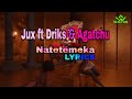 Jux ft driks  agatchu  natetemeka lyrics