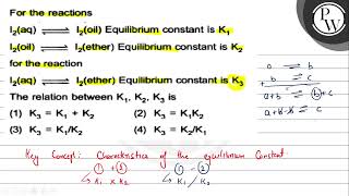 For the reactions \[ \begin{array}{l} \mathrm{I}_{2}(\mathrm{aq}) \rightleftharpoons \mathrm{I}_...