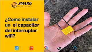 Cómo instalar el capacitor de un interruptor inteligente wifi - Smart Life