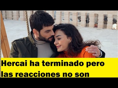 Hercai ha terminado pero las reacciones no son #hercai