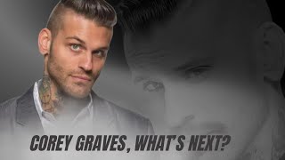 Famous What’s going on between Corey Graves & WWE Net Worth