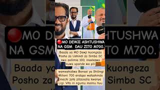 🔴MO DEWJI ASHAGAZWA NA DAU LA GSM YANGA M 700