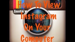 How To View Instagram Comments/Feed on PC!