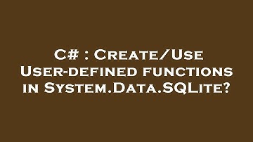 C# : Create/Use User-defined functions in System.Data.SQLite?