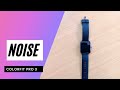 Noise Colorfit Pro 3 - Review