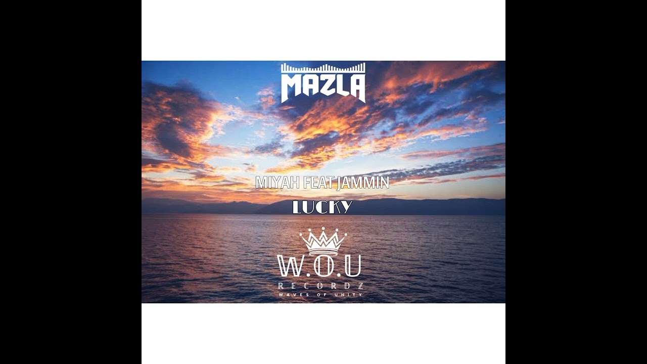 Lucky _ -_ Miyah Feat Jammin [MaZla Remiix] 2026