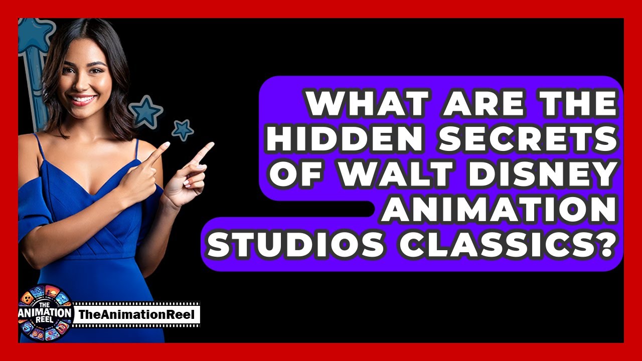 What Are The Hidden Secrets Of Walt Disney Animation Studios Classics? - The Animation Reel