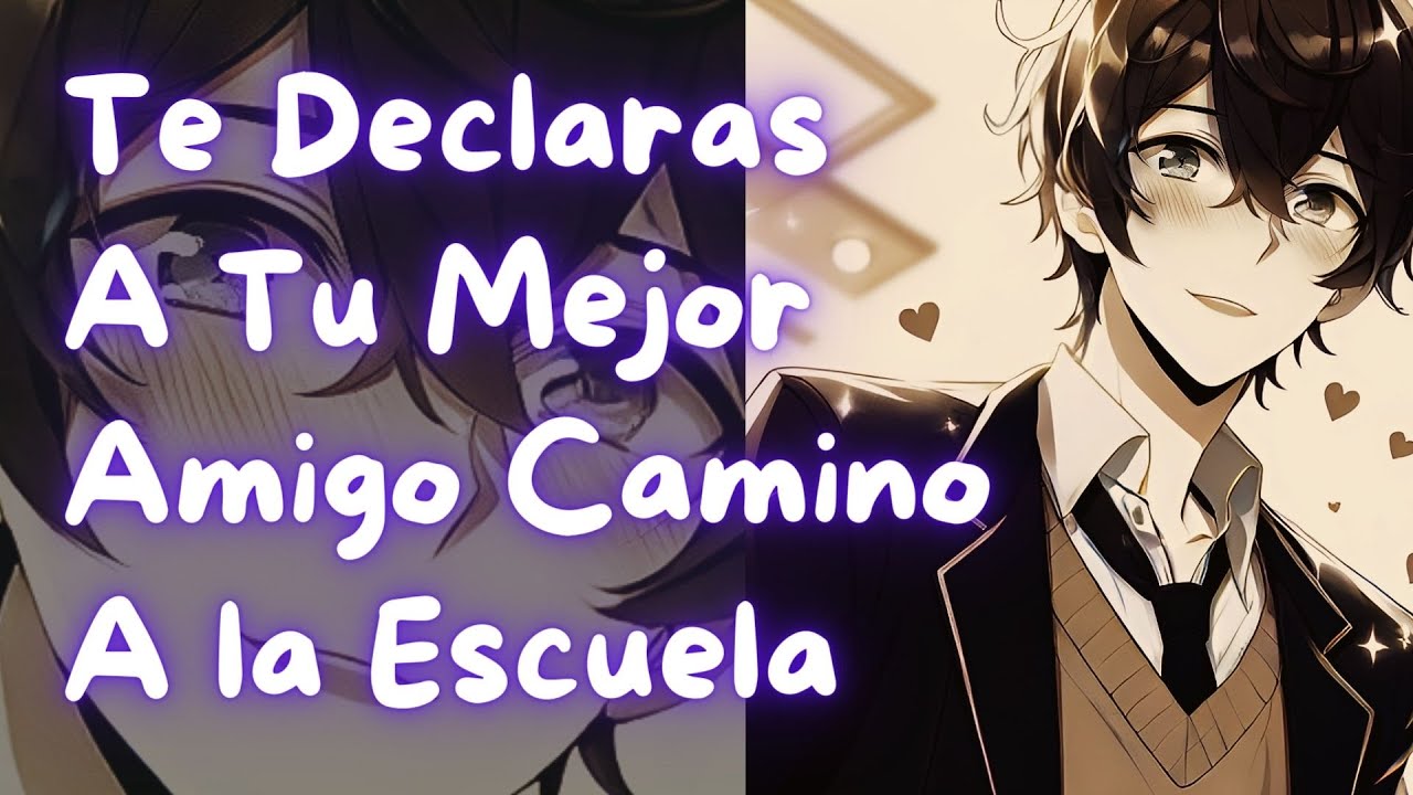 ASMR Te Declaras a tu Mejor Amigo Camino a la Escuela | 